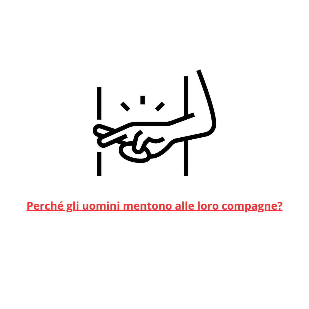 Perché gli uomini mentono alle loro compagne?