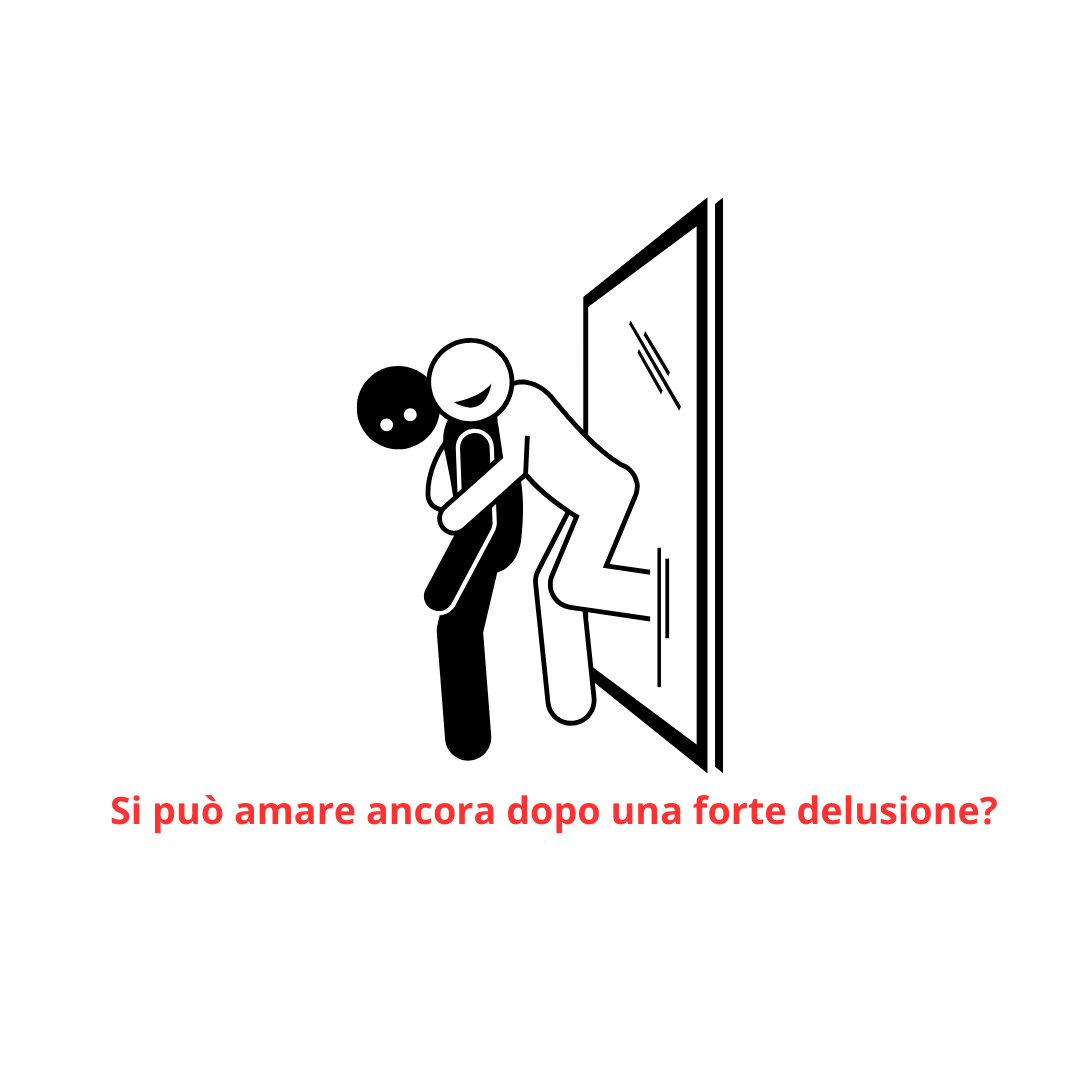 Si può amare ancora dopo una forte delusione?
