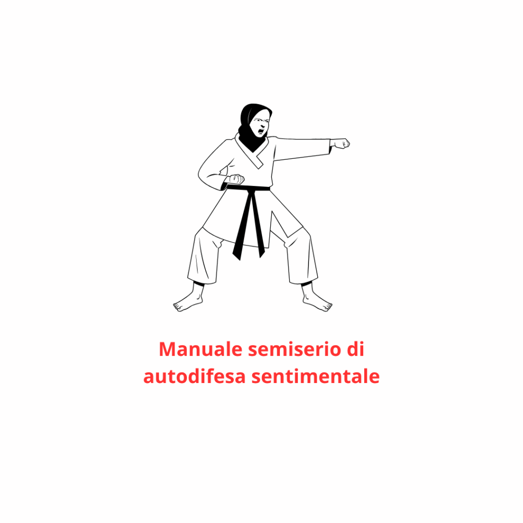 Manuale semiserio di autodifesa sentimentale