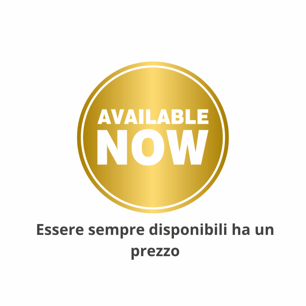 Essere sempre disponibili ha un prezzo
