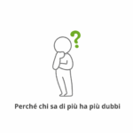 Perché chi sa di più ha più dubbi